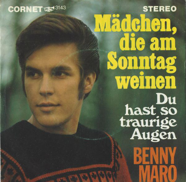 Cover Benny Maro - Mädchen, Die Am Sonntag Weinen (7, Single) Schallplatten Ankauf