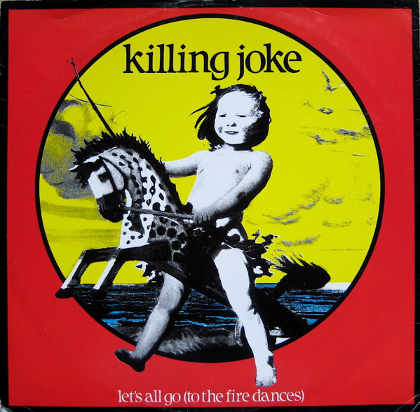 Bild Killing Joke - Let's All Go (To The Fire Dances) (12, Single) Schallplatten Ankauf