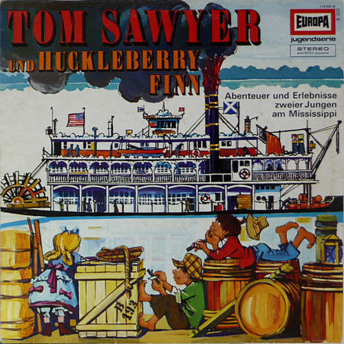 Cover Mark Twain (2) - Tom Sawyer Und Huckleberry Finn 1. Folge - Abenteuer Und Aufregende Erlebnisse Zweier Jungen Am Mississippi (LP, Album, RE) Schallplatten Ankauf