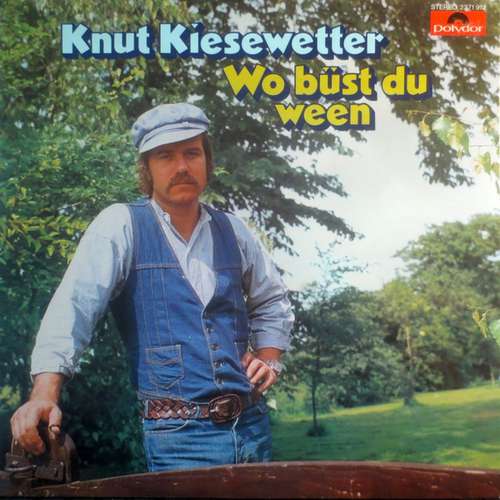 Cover Knut Kiesewetter - Wo Büst Du Ween (LP, Album) Schallplatten Ankauf