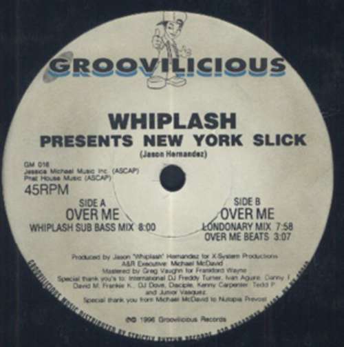 Cover Whiplash Presents New York Slick* - Over Me (12) Schallplatten Ankauf