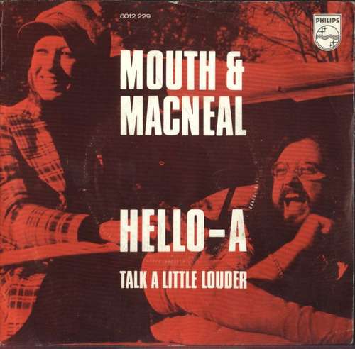 Bild Mouth & MacNeal - Hello-A (7, Single) Schallplatten Ankauf