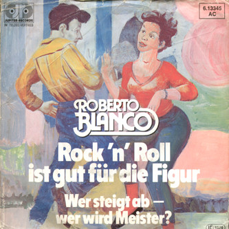 Cover Roberto Blanco - Rock'N'Roll Ist  Gut Für Die Figur / Wer Steigt Ab - Wer Wird Meister? (7, Single) Schallplatten Ankauf