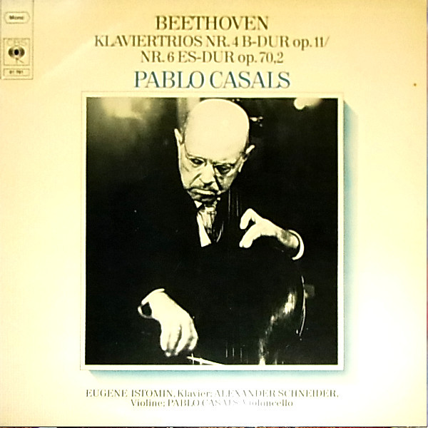Cover Ludwig van Beethoven - Pablo Casals - Eugene Istomin - Alexander Schneider - Klaviertrios Nr.4 B-Dur Op.11 - Nr.6 Es-Dur Op.70,2 (LP, Album) Schallplatten Ankauf