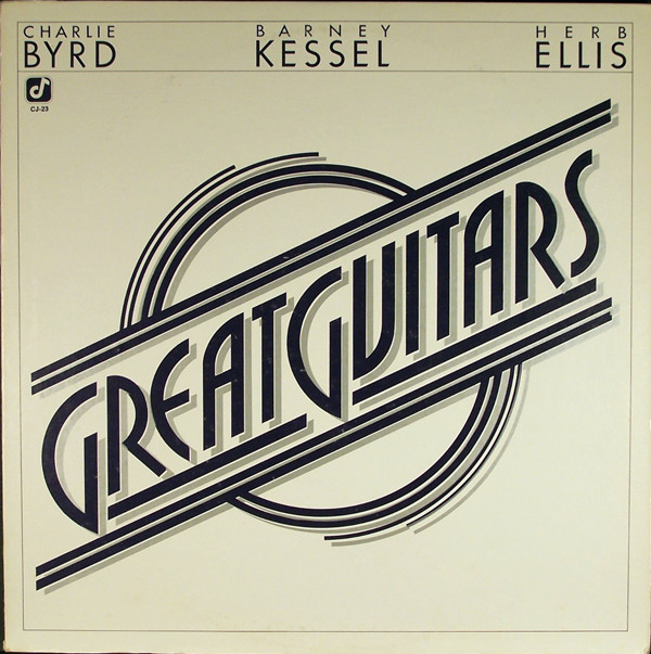 Cover Great Guitars* - Charlie Byrd, Barney Kessel, Herb Ellis - Great Guitars (LP, Album, RE) Schallplatten Ankauf