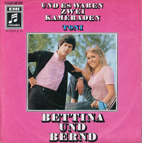 Cover Bettina* Und Bernd* - Und Es Waren Zwei Kameraden / Toni (7, Single) Schallplatten Ankauf
