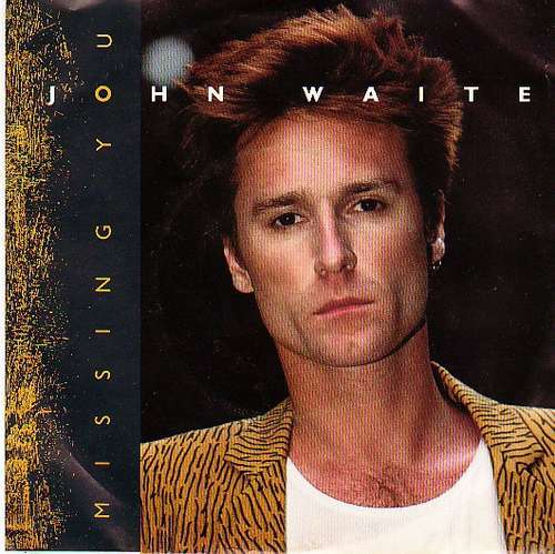 Cover John Waite - Missing You (7) Schallplatten Ankauf