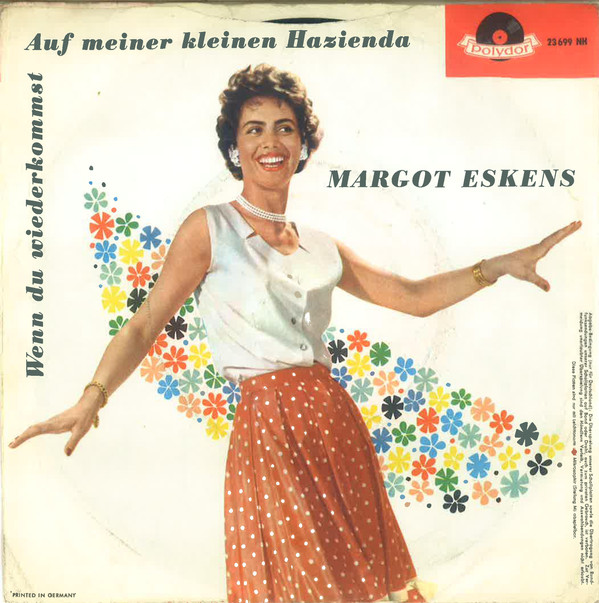 Cover Margot Eskens Und Die Sieben Raben - Auf Meiner Kleinen Hazienda / Wenn Du Wiederkommst (7, Single) Schallplatten Ankauf