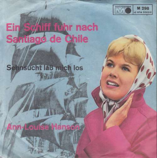 Cover Ann-Louise Hanson - Ein Schiff Fuhr Nach Santiago De Chile (7, Single) Schallplatten Ankauf