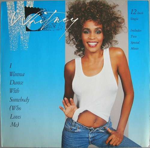 Cover Whitney Houston - I Wanna Dance With Somebody (Who Loves Me) (12, Maxi, Single) Schallplatten Ankauf