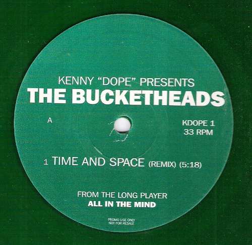 Cover Kenny Dope* Presents The Bucketheads - Time And Space (Remix) (10, Promo, Gre) Schallplatten Ankauf