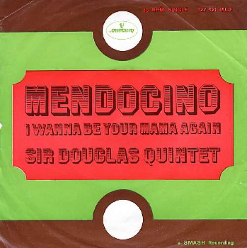 Cover Sir Douglas Quintet - Mendocino (7, Single, Mono) Schallplatten Ankauf