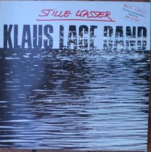 Cover Klaus Lage Band - Stille Wasser (12, Maxi) Schallplatten Ankauf