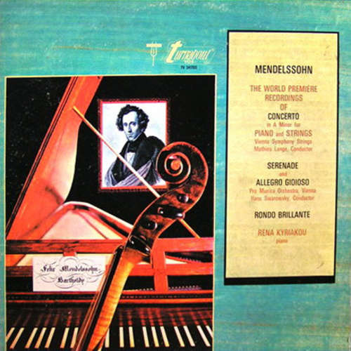 Cover Mendelssohn*, Rena Kyriakou - The World Première Recordings Of Concerto In A Minor For Piano And Strings / Serenade And Allegro Gioioso / Rondo Brillante (LP) Schallplatten Ankauf