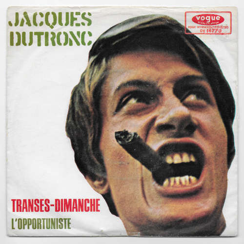 Cover Jacques Dutronc - Transes-Dimanche / L'opportuniste (7) Schallplatten Ankauf