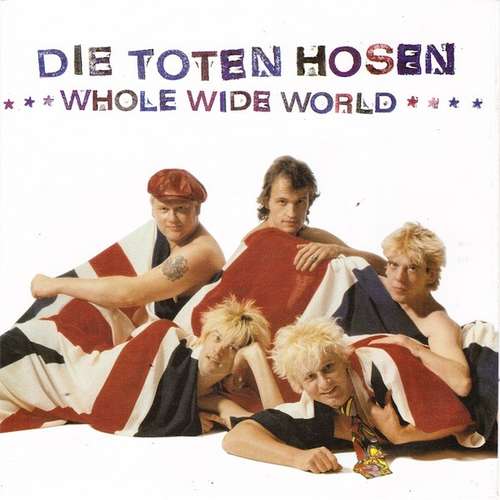 Cover Die Toten Hosen - Whole Wide World (7, Single) Schallplatten Ankauf