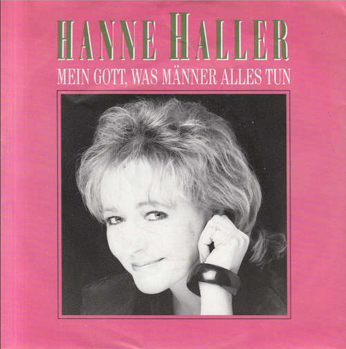 Bild Hanne Haller - Mein Gott, Was Männer Alles Tun (7, Single) Schallplatten Ankauf