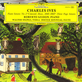 Cover Charles Ives - Roberto Szidon, Walter Stangl (2) • Dieter Sonntag - Piano Sonata No. 2 Concord, Mass., 1840-1860 • Three Page Sonata (LP) Schallplatten Ankauf