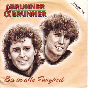 Bild Brunner & Brunner - Bis In Alle Ewigkeit (Remix '95) (7, Single) Schallplatten Ankauf