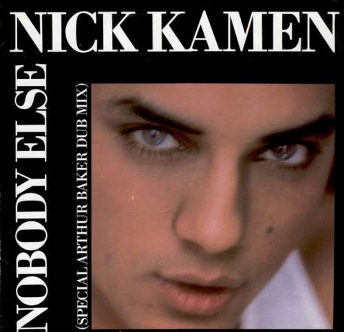 Cover Nick Kamen - Nobody Else (Special Arthur Baker Dub Mix) (12) Schallplatten Ankauf