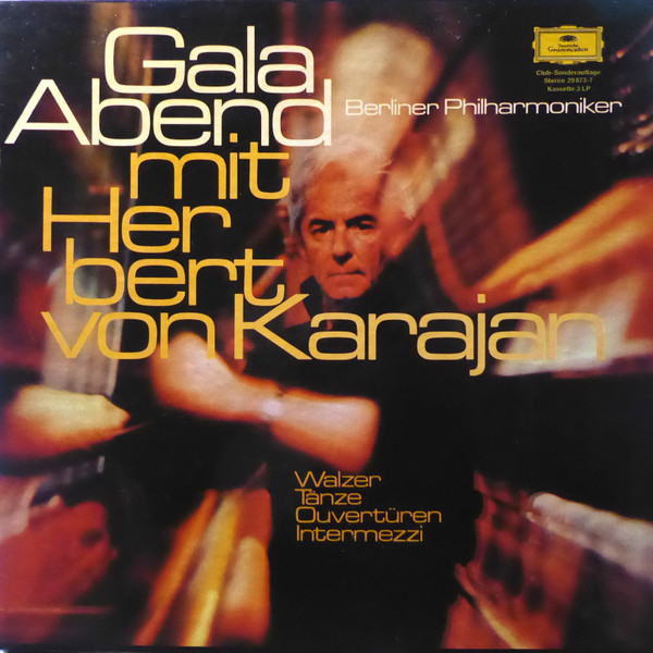 Cover Berliner Philharmoniker, Herbert von Karajan - Gala-Abend Mit Herbert Von Karajan - Walzer, Tänze, Ouvertüren, Intermezzi (3xLP, Club, RP + Box, Comp) Schallplatten Ankauf