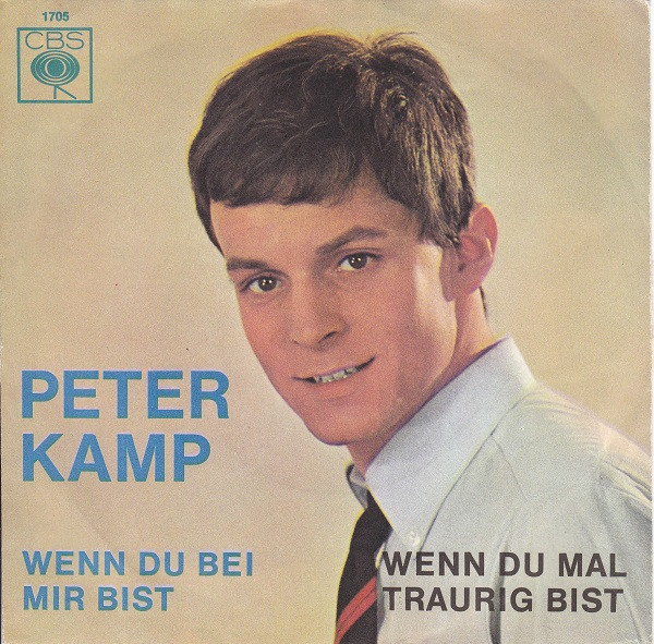 Bild Peter Kamp - Wenn Du Bei Mir Bist / Wenn Du Mal Traurig Bist (7, Single) Schallplatten Ankauf