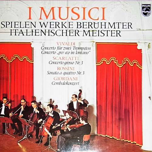 Cover I Musici - Vivaldi*, Scarlatti*, Rossini*, Giordani* - I Musici Spielen Werke Berühmter Italienischer Meister (LP, Gat) Schallplatten Ankauf