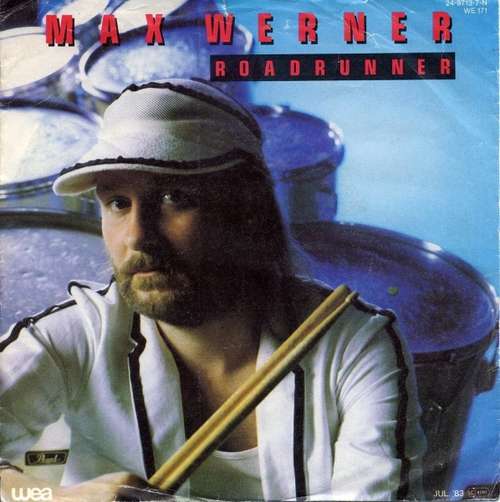 Cover Max Werner - Roadrunner (7, Single) Schallplatten Ankauf
