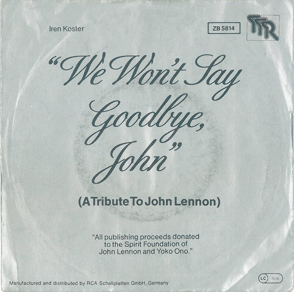 Cover Iren Koster - We Won't Say Goodbye, John (7, Single) Schallplatten Ankauf
