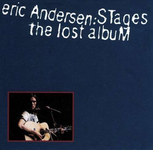 Cover Eric Andersen (2) - Stages: The Lost Album (CD, Album) Schallplatten Ankauf
