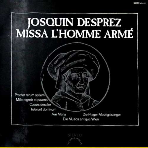 Cover Josquin Desprez* / Die Prager Madrigalsänger*, Die Musica Antiqua Wien* - Missa L'Homme Armé (LP, Album, Club) Schallplatten Ankauf