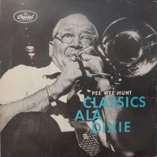 Cover Pee Wee Hunt - Classics Ala Dixie (7, EP) Schallplatten Ankauf