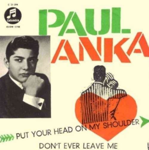 Cover Paul Anka - Put Your Head On My Shoulder /  Don't Ever Leave Me (7, Single) Schallplatten Ankauf