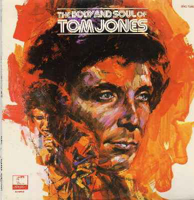 Cover Tom Jones - The Body And Soul Of Tom Jones (LP, Album) Schallplatten Ankauf