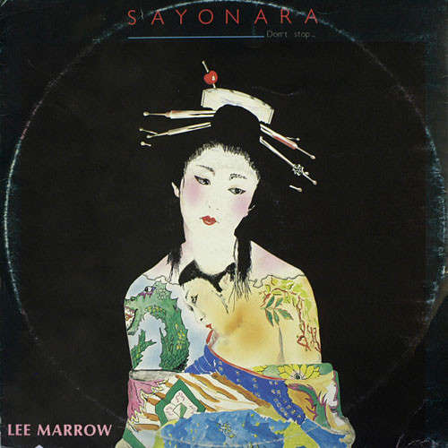 Cover Lee Marrow - Sayonara (Don't Stop...) (12) Schallplatten Ankauf