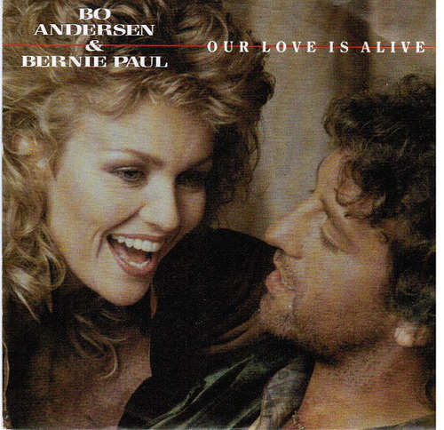 Cover Bo Andersen & Bernie Paul - Our Love Is Alive (7, Single) Schallplatten Ankauf