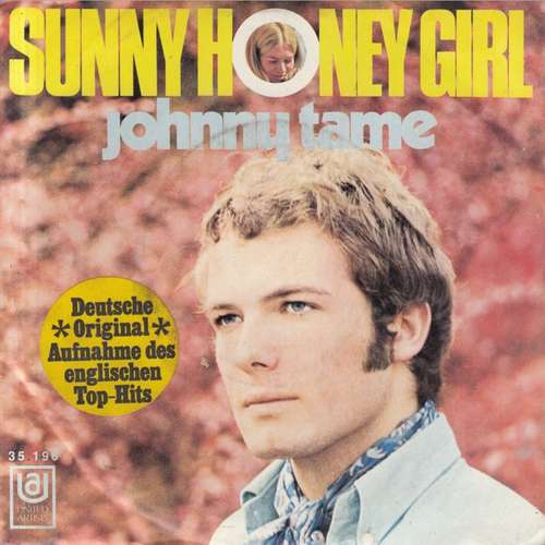 Cover Johnny Tame - Sunny Honey Girl (7, Single) Schallplatten Ankauf