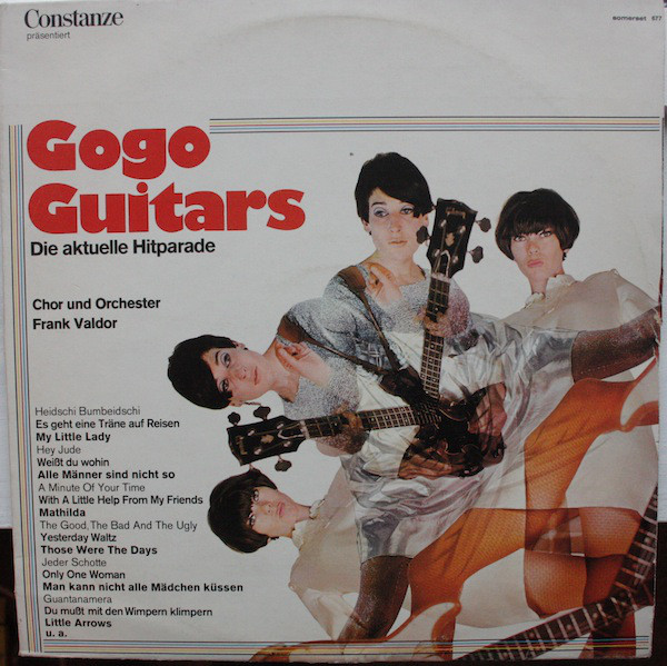 Cover Chor Und Orchester Frank Valdor - Gogo Guitars Die Aktuelle Hitparade (LP, Album) Schallplatten Ankauf
