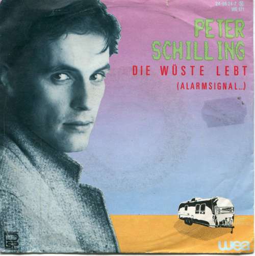 Bild Peter Schilling - Die Wüste Lebt (Alarmsignal...) (7, Single) Schallplatten Ankauf