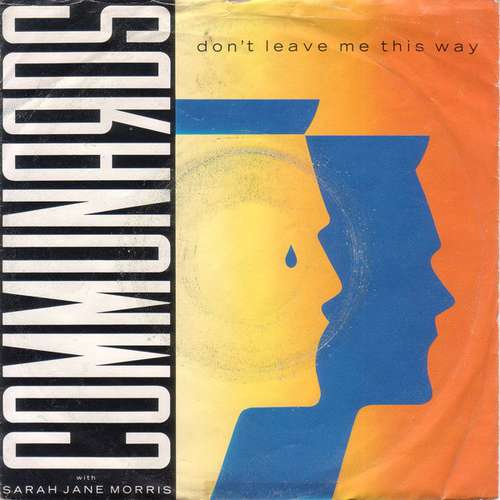 Cover Communards* With Sarah Jane Morris - Don't Leave Me This Way (7, Single) Schallplatten Ankauf