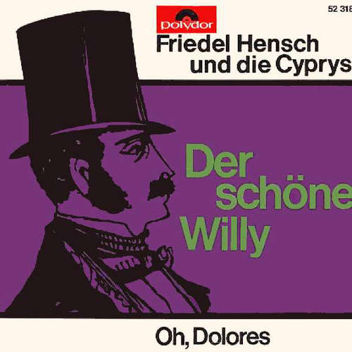 Cover Friedel Hensch Und Die Cyprys - Der Schöne Willy (7, Single) Schallplatten Ankauf