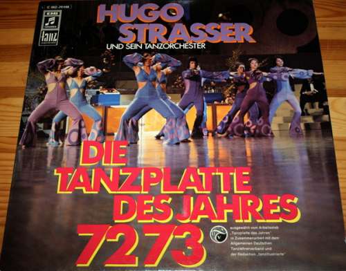 Cover Hugo Strasser Und Sein Tanzorchester - Die Tanzplatte Des Jahres 1972/73 (LP) Schallplatten Ankauf