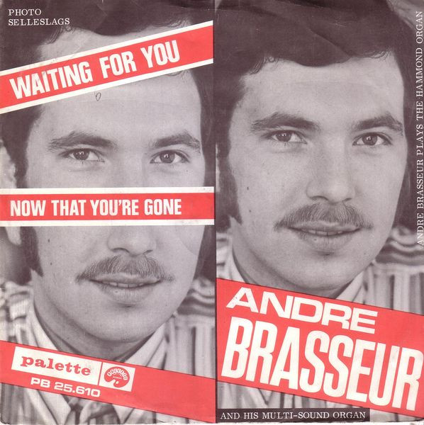 Cover André Brasseur - Waiting For You / Now That You're Gone (7, Single) Schallplatten Ankauf
