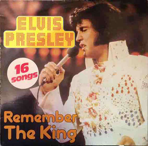Cover Elvis Presley - Remember The King (16 Songs) (LP, Comp) Schallplatten Ankauf