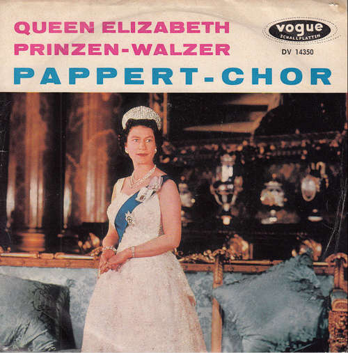 Cover Pappert-Chor*, Hermann Sattler Und Sein Orchester* - Queen Elizabeth / Prinzen-Walzer (7, Single) Schallplatten Ankauf