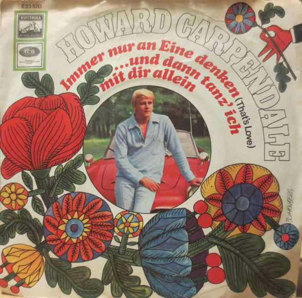 Cover Howard Carpendale - Immer Nur An Eine Denken (That's Love) / ...Und Dann Tanz' Ich Mit Dir Allein (7, Single) Schallplatten Ankauf