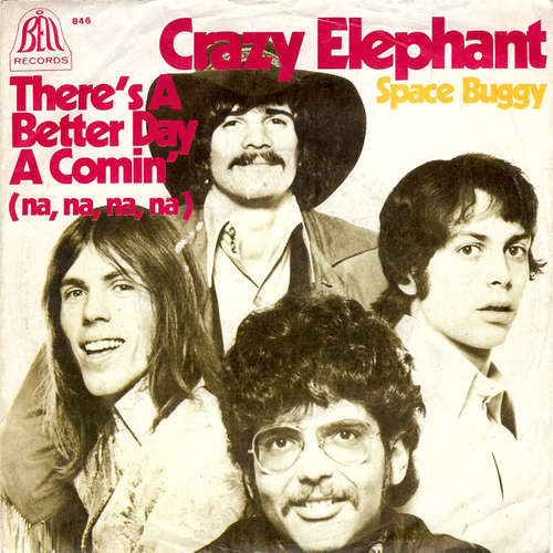 Cover Crazy Elephant - There's A Better Day A Comin' (Na, Na, Na, Na) (7, Single) Schallplatten Ankauf