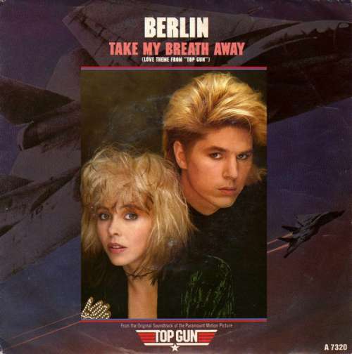 Cover Berlin - Take My Breath Away (Love Theme From Top Gun) (7, Single) Schallplatten Ankauf