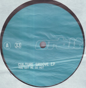 Bild Culture Groove EP* - You Got Me So Hot (12, EP, Promo) Schallplatten Ankauf