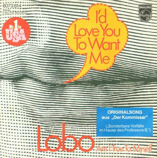 Bild Lobo (3) - I'd Love You To Want Me (7, Single) Schallplatten Ankauf